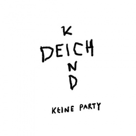 DEICHKIND - KEINE PARTY